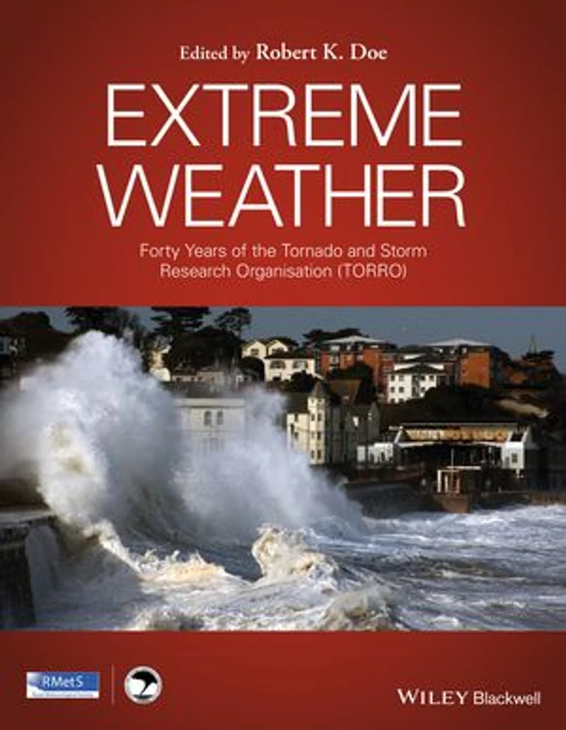 Extreme Weather: Forty Years of the Tornado and Storm Research Organisation (TORRO)