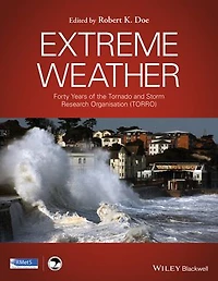 Extreme Weather: Forty Years of the Tornado and Storm Research Organisation (TORRO)