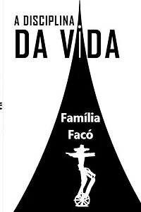 A Disciplina da Vida