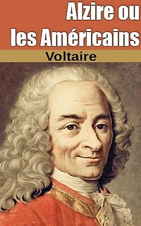 Alzire ou les Américains