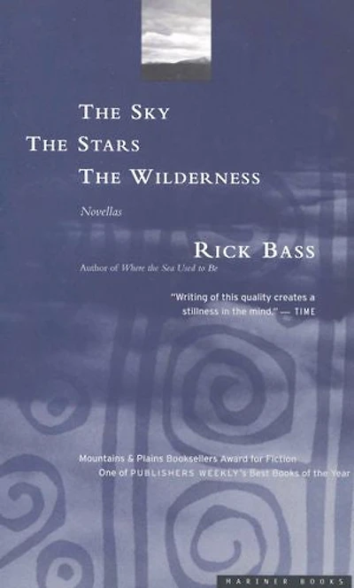The Sky, the Stars, the Wilderness: Novellas