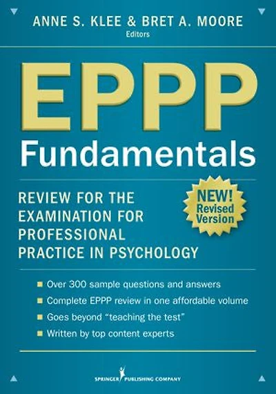 Eppp Step One Exam Review: Comprehensive Review, PLUS 450 Questions Based on the Latest Blueprint