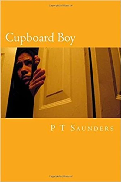 Cupboard Boy: A shockingly true story