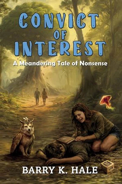 A Convict of Interest: A Meandering Tale of Nonsense