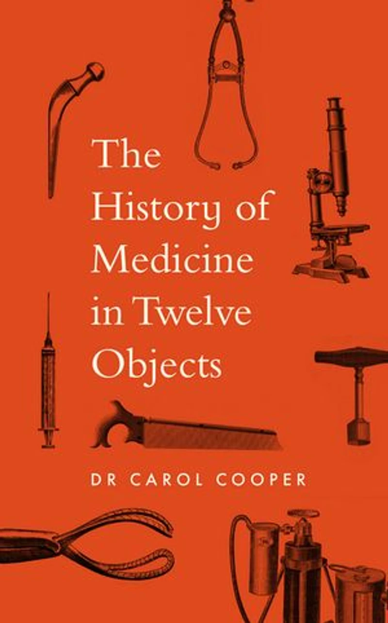 HISTORY OF MEDICINE TWELVE OBJECTS