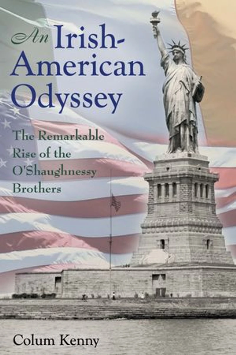 An Irish-American Odyssey: the Remarkable Rise of O'Shaughnessy Brothers