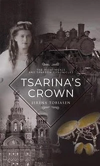 Tsarina's Crown: The Nightingale and Sparrow Chronicles, #1