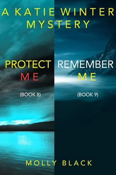 Katie Winter FBI Suspense Thriller Bundle: Protect Me (#8) and Remember Me (#9)
