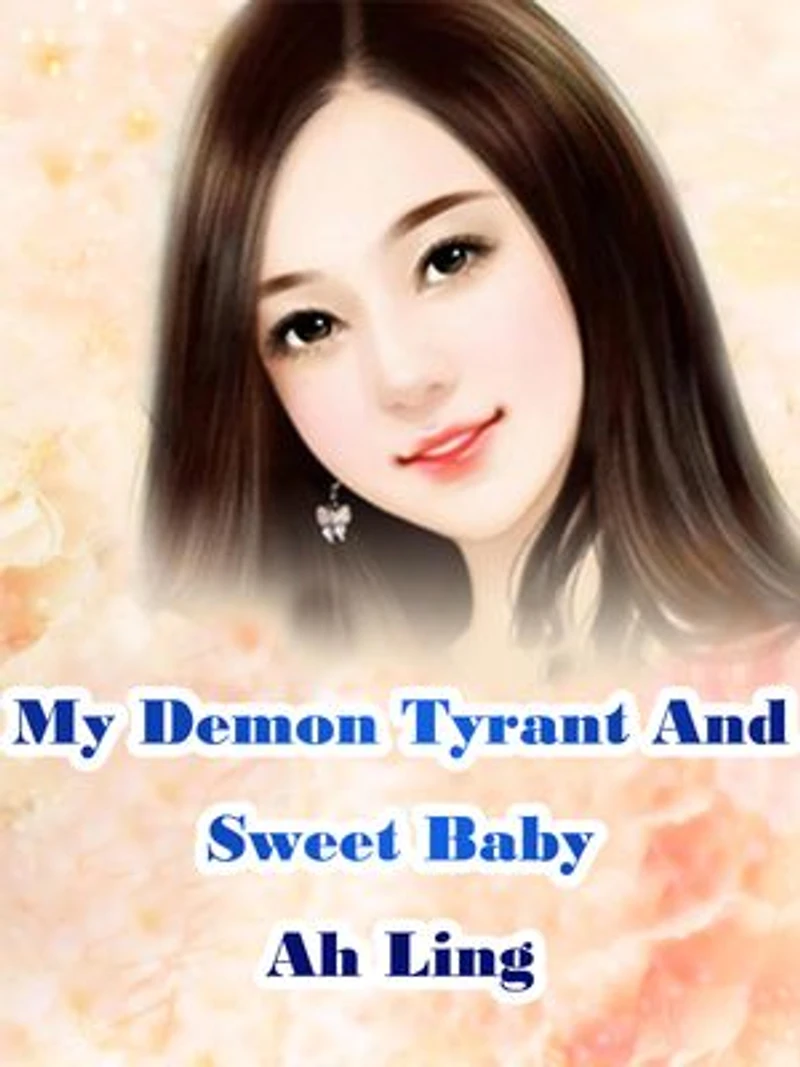 My Demon Tyrant And Sweet Baby: Volume