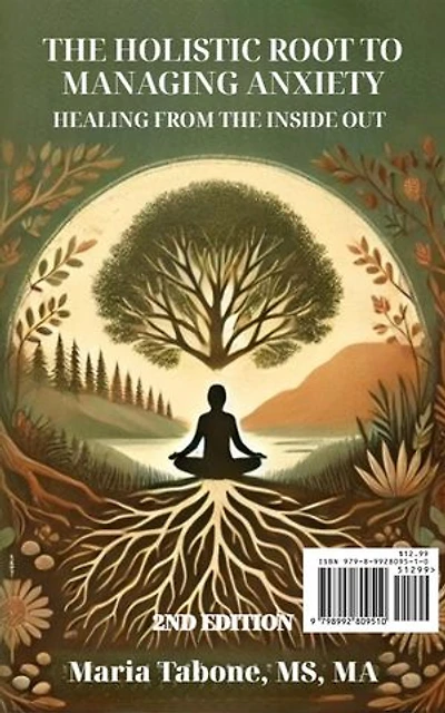 The Holistic Root to Managing Anxiety, Healing From the Inside Out