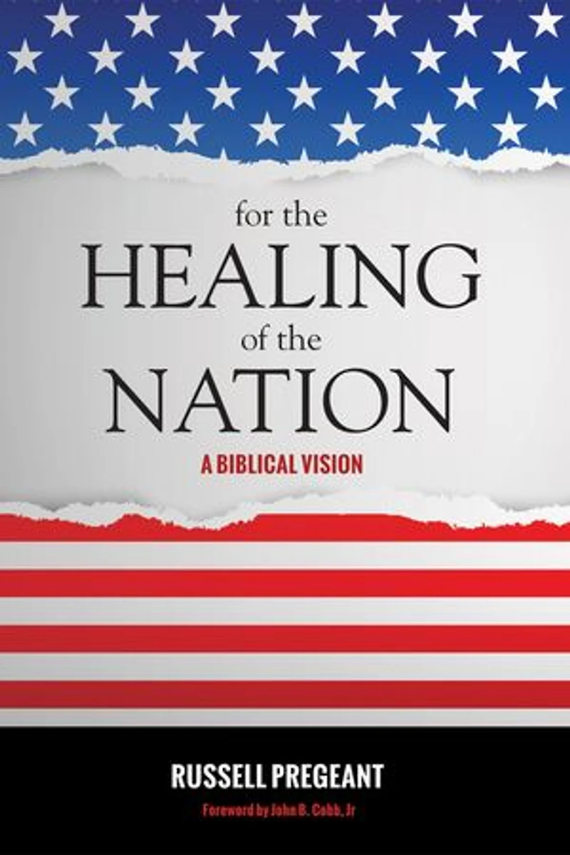 For the Healing of Nation: A Biblical Vision