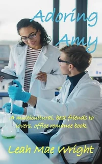 Adoring Amy: A multicultural, best friends to lovers, office romance book.