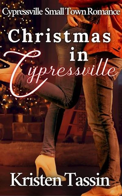 Christmas in Cypressville: Cypressville Small Town Romance, #1