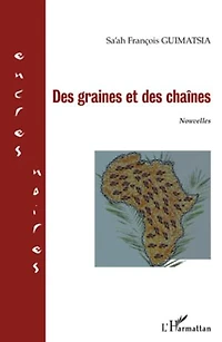 Des graines et des chaînes: nouvelles