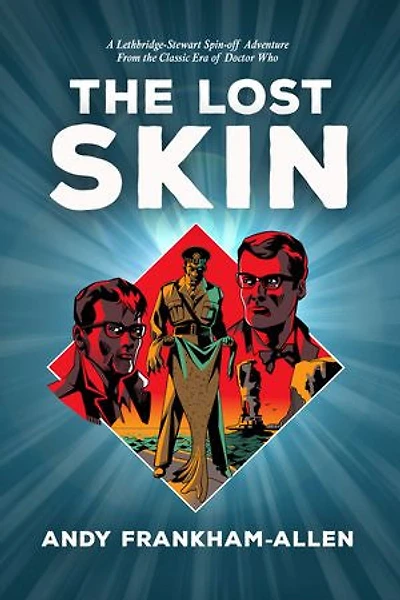 The Lost Skin: A Doctor Who Spin-Off Novella
