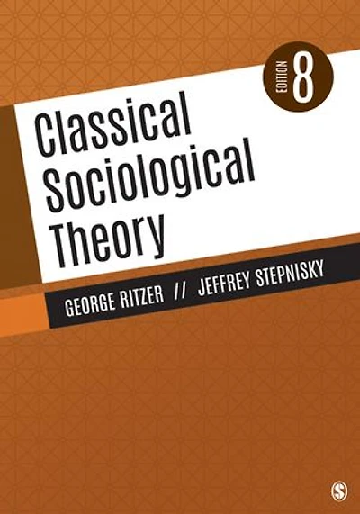 CLASSICAL SOCIOLOGICAL THEORY