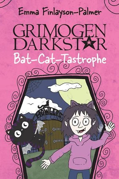 Grimogen Darkstar: Bat-cat-tastrophe: A Spooky and Magical Story For Animal Lovers Aged 7 To 11
