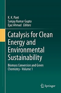 Catalysis for Clean Energy and Environmental Sustainability: Biomass Conversion Green Chemistry