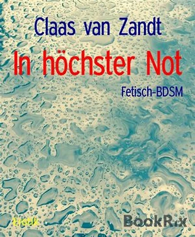 In höchster Not: Fetisch-BDSM