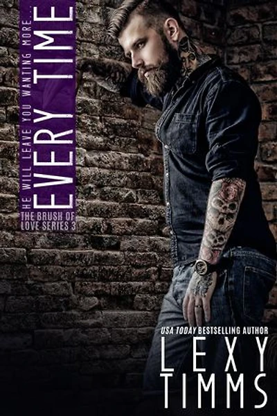 Every Time: The Brush Of Love Series, #3