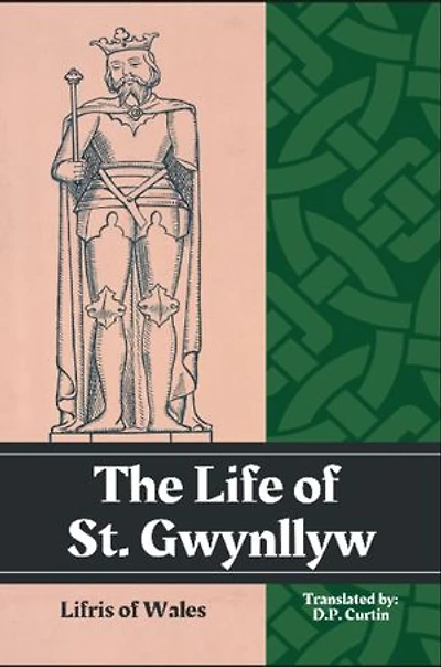 The Life of St. Gwynllyw