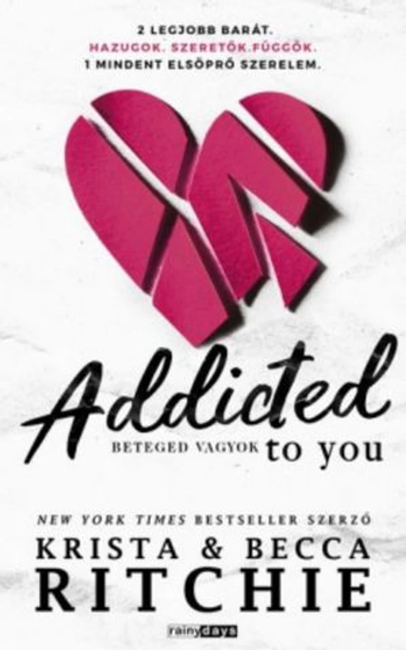 Addicted to you: Beteged vagyok