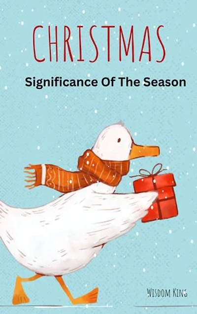 Christmas: Significance of the season