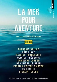 La mer pour aventure