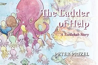 The Ladder Of Help: A Tzedakah Story
