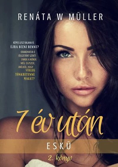 7 év után sorozat 2.: Eskü
