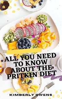 All You Need to Know About Pritikin Diet: A Low-Fat Food Plan with Simple Meals for healthy Immune System