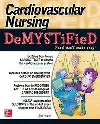 Cardiovascular Nursing Demystified