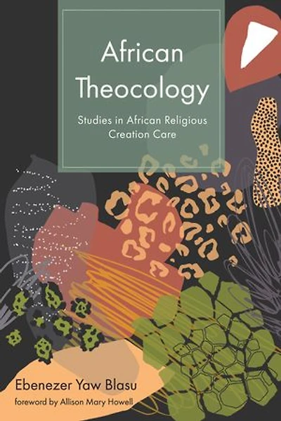 African Theocology: Studies Religious Creation Care