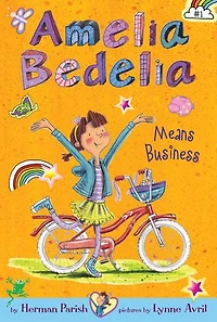 Amelia Bedelia Chapter Book #1: Means Business
