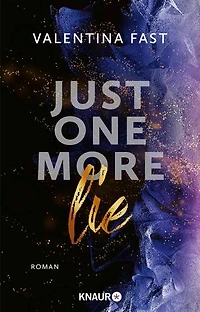 Just One More Lie: Roman | Start der New-Adult-Suspense-Dilogie um die Fairfield Girls von SPIEGEL-Bestseller-Autorin Valentina Fast