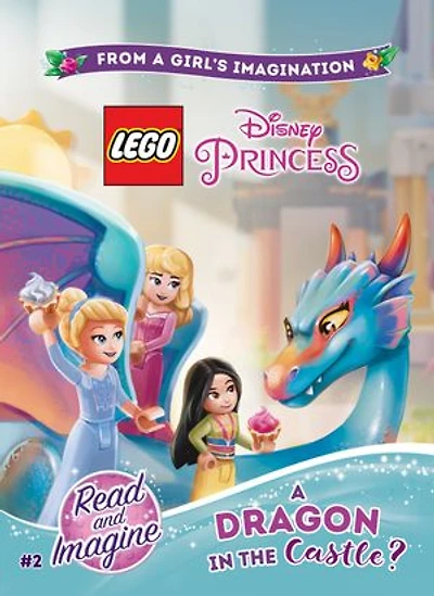 LEGO Disney Princess: A Dragon in the Castle?: Chapter Book 2
