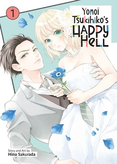 Yonoi Tsukihiko's Happy Hell Vol. 1