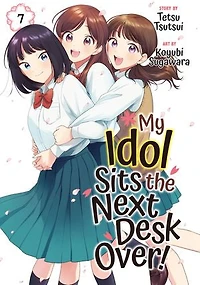 My Idol Sits the Next Desk Over! 7