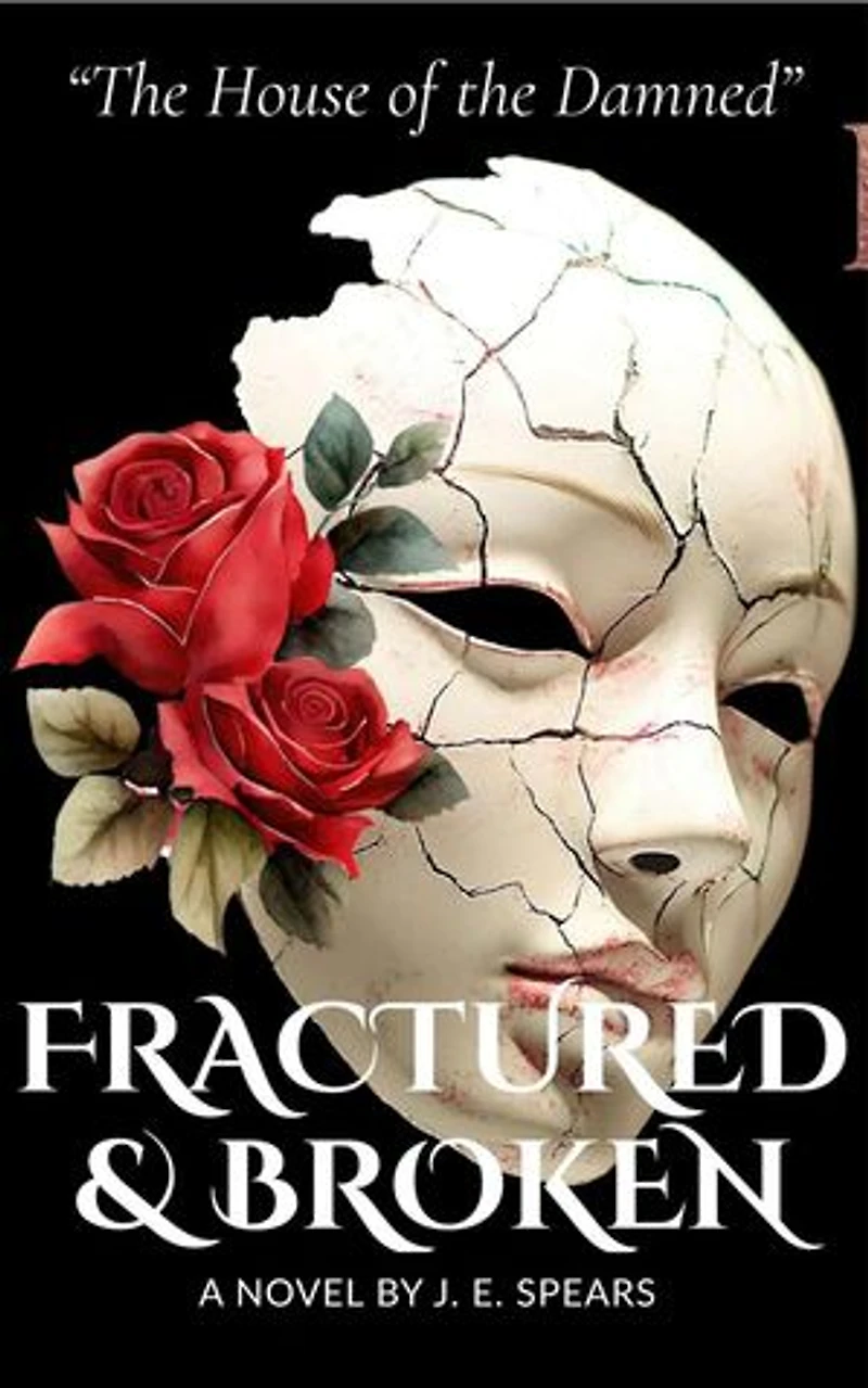The House of the Damned' Fractured & Broken: The House of the Damned Trilogy, #2