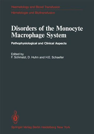 Disorders of the Monocyte Macrophage System: Pathophysiological and Clinical Aspects