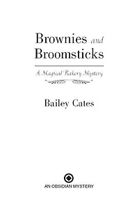 Brownies and Broomsticks: A Magical Bakery Mystery