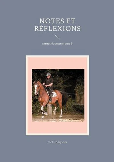 Notes et réflexions: carnet équestre tome 5