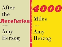 4000 Miles and After the Revolution: Two Plays