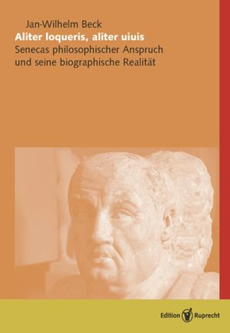 Aliter loqueris, aliter uiuis: Senecas philosophischer Anspruch und seine biographische Realität