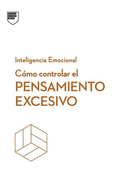 Cómo controlar el pensamiento excesivo