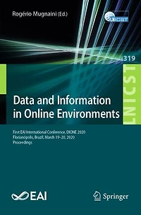 Data and Information Online Environments: First EAI International Conference, DIONE 2020, Florianopolis, Brazil, March 19-20, Proceedings