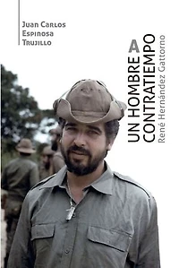 Un hombre a contratiempo. René Hernández Gattorno