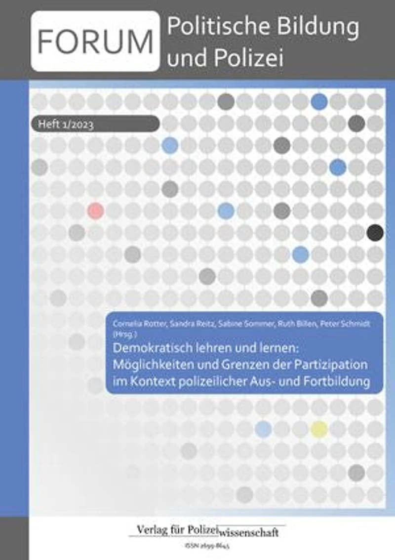 Forum Politische Bildung und Polizei: Demokratisch lehren und lernen: Möglichkeiten und Grenzen der Partizipation im Kontext polizeilicher Aus- und Fortbildung