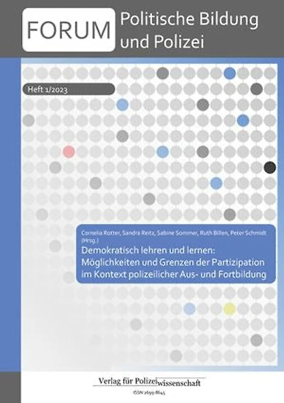 Forum Politische Bildung und Polizei: Demokratisch lehren und lernen: Möglichkeiten und Grenzen der Partizipation im Kontext polizeilicher Aus- und Fortbildung