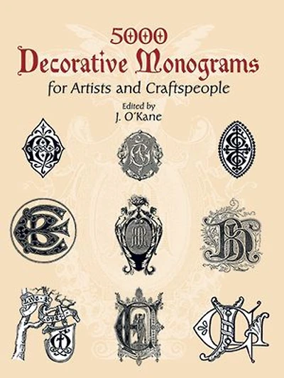 5000 Decorative Monograms For Artists And Craftspeople